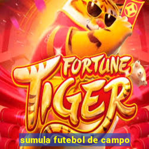 sumula futebol de campo